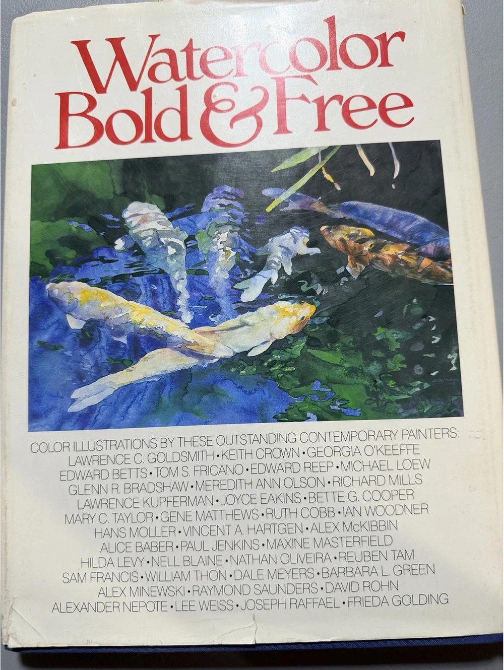 Watercolor Bold & Free by Lawrence C. Goldsmith, 1981 Edition